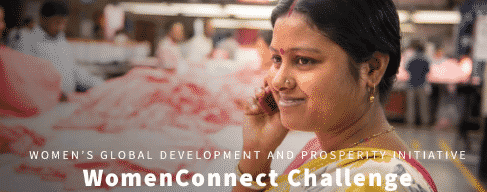 Women’s Global Development and Prosperity Initiative WomenConnect Challenge