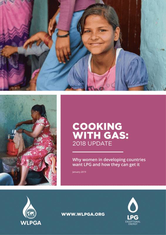 COOKING WITH GAS: 2018 UPDATE – Why women in developing countries want LPG and how they can get it