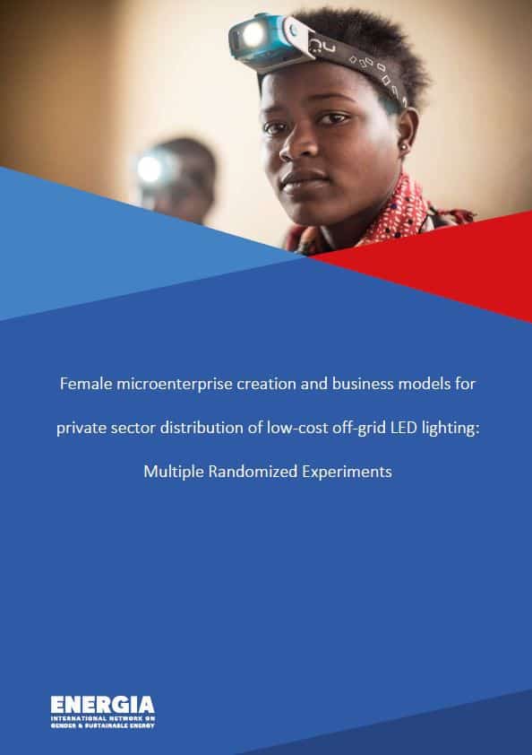Female microenterprise creation and business models for private sector distribution of low-cost off-grid LED lighting: Multiple Randomized Experiments